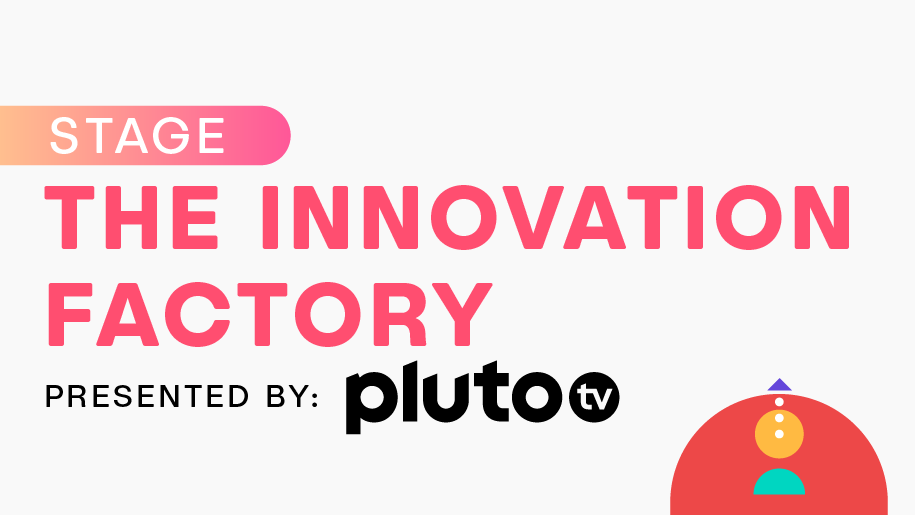 The Innovation Factory, Presented by Pluto TV